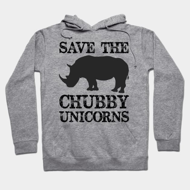 Save the Chubby Unicorns - Chubby Unicorn Rhinos Need Love Too - Funny Novelty Gag Gift Ideas Hoodie by merkraht